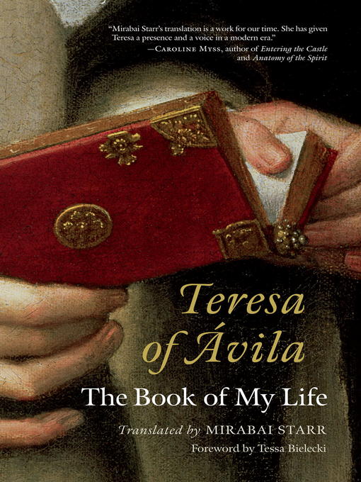 Title details for Teresa of Avila by Mirabai Starr - Wait list